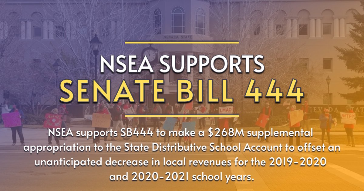Memo NSEA Supports Senate Bill 444 Nevada State Education Association